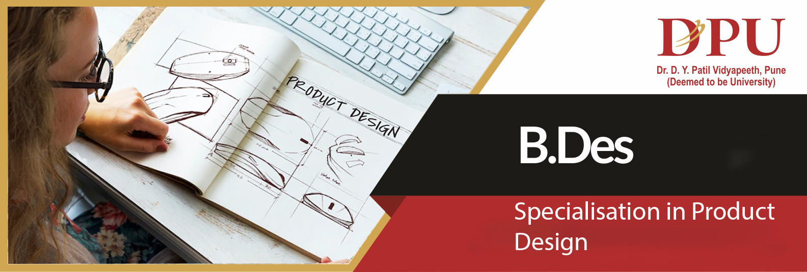 Bachelor in Design in Product Design | B. Des Product